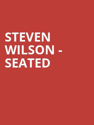 Steven Wilson - Seated at Royal Albert Hall
